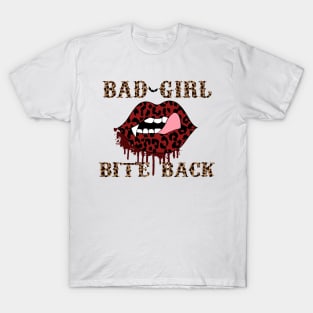 Bad Girls Bite Back T-Shirt